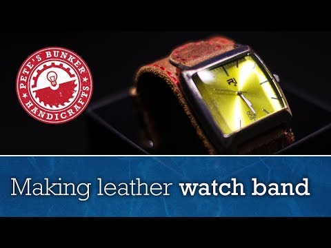 Making leather watch band - replicating broken one.