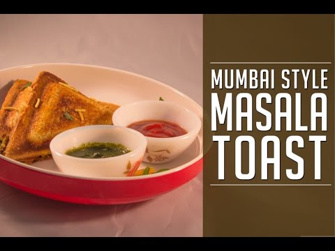 Masala Toast - Mumbai's Street Food Recipe