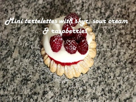 Mini tartelettes with skyr, sour cream &amp;amp; raspberries recipe