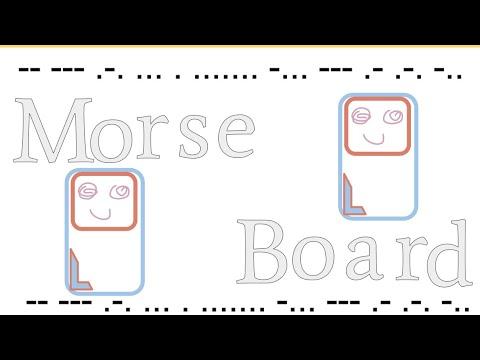 Morse Board: Set-up and Overview