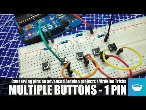 Multiple buttons on a single Arduino pin - Conserving Pins//Arduino Tricks