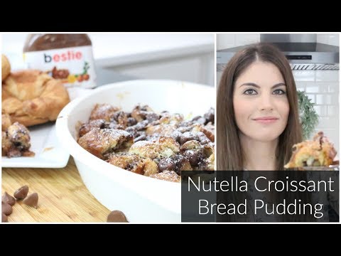 Nutella Croissant Bread Pudding