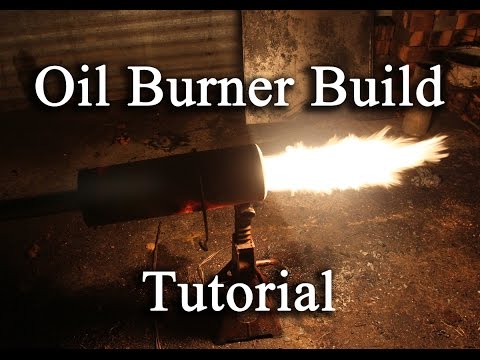 Oil Burner Build Tutorial