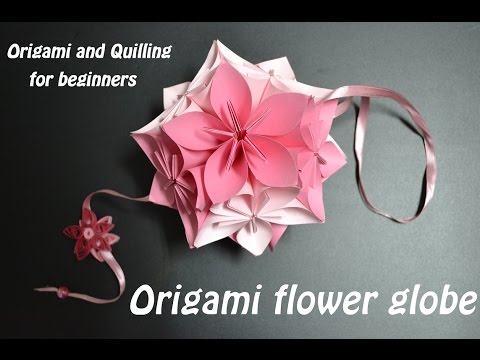 Origami flower ball - Origami and Quilling for beginners - Paper Art