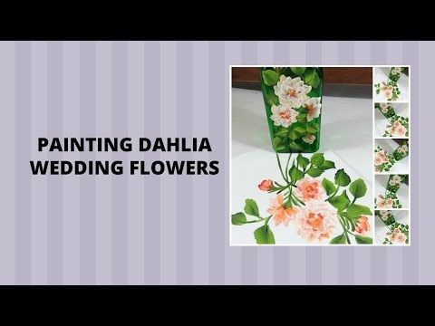 PAINTING DAHLIA WEDDING FLOWERS | Easy Painting Tutorial | Relaxing | Aressa1 | 2020