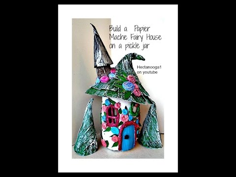 PAPIER MACHE FAIRY HOUSE on a pickle jar, GNOME HOUSE, PIXIE HOUSE,  recycle