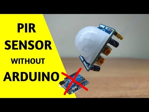 PIR SENSOR WITHOUT ARDUINO