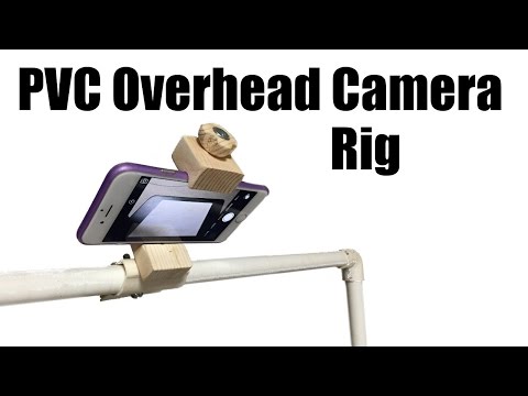 PVC Overhead Camera Rig