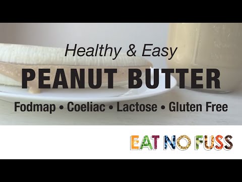 Peanut Butter Recipes: FODMAP, Lactose &amp;amp; Coeliac Friendly (Gluten FREE)