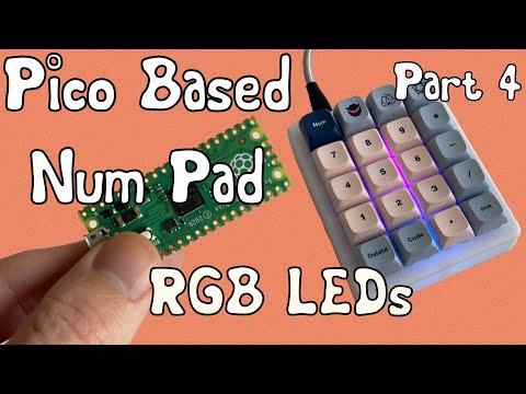 Pico Num Pad - Part 4 - RGB LEDs