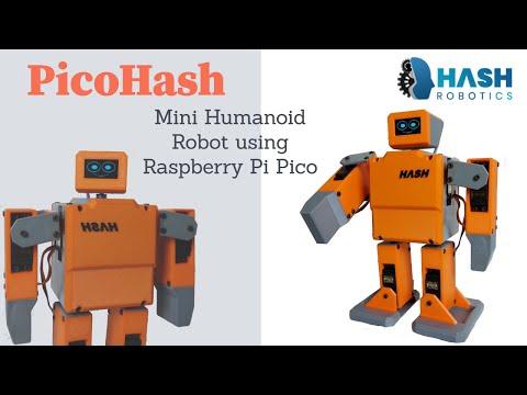 PicoHash Mini Humanoid Robot using Raspberry Pi Pico | Hash Robotics