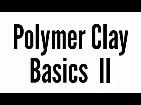 Polymer Clay Basics Part II - Armatures, Bulking them Out, &amp;amp; Reference