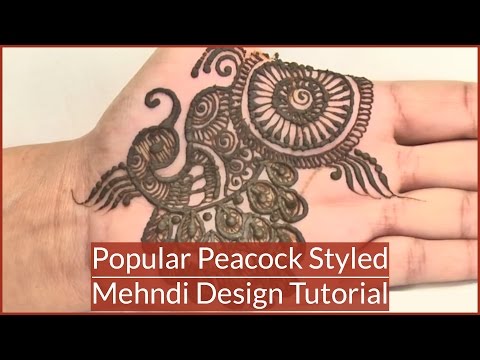 Popular Peacock Styled Mehndi Design Tutorial