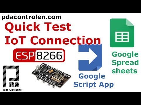 Quick Test ESP8266 + Google Script app  IoT Connection Full : PDAControl