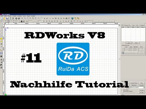 RDWorks v8 Tutorial Nachhilfe - Objekte automatisch schlie&amp;szlig;en gl&amp;auml;tten und pr&amp;uuml;fen [Deutsch] #11