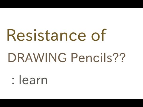 RESISTANCE OF DRAWING PENCILS