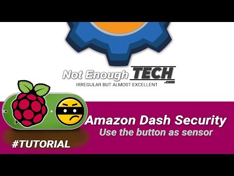 Raspberry Pi: Amazon Dash Security Sensor