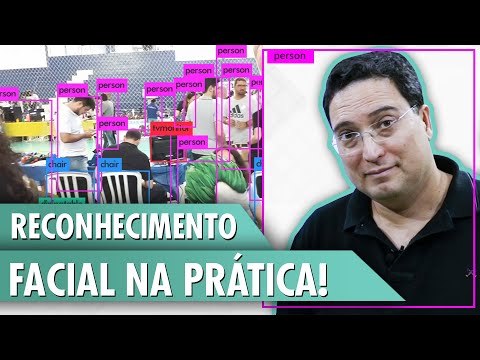 Reconhecimento facial na pr&amp;aacute;tica!