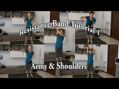 Resistance Band Tutorial 1 (Arms &amp;amp; Shoulders)