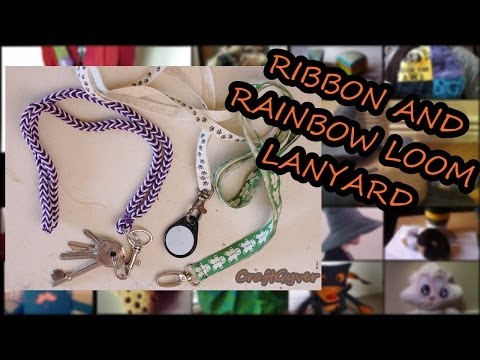 Ribbon and Rainbow Loom Lanyards