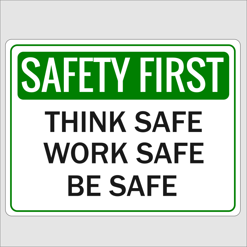 Safety-First-Think-Safe.png