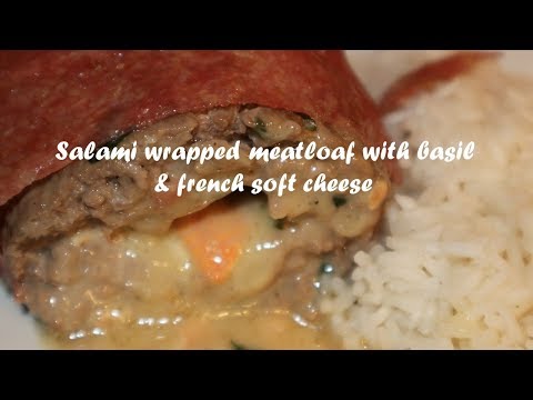 Salami wrapped meatloaf with basil &amp;amp; french soft cheese recipe