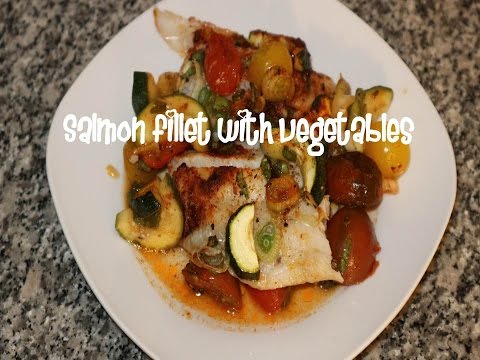 Salmon fillet with vegetables recipe