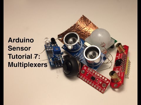 Sensor tutorial 7: Multiplexer (7 of 7)