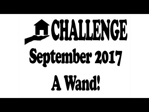 September 2017 Wand Challenge