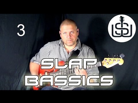 Slap Bassics by Scott Whitley  Lesson 3 - Getting a clear slap