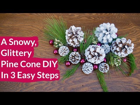 Snowy, Glittery Pinecones In 3 Easy Steps