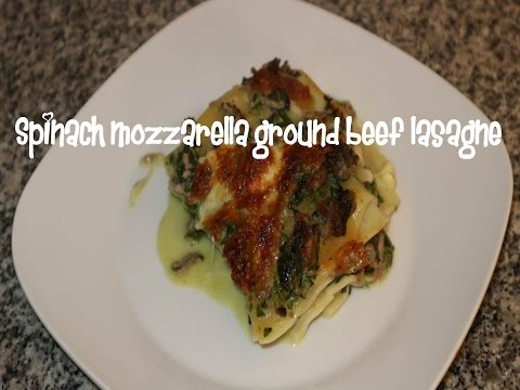 Spinach, mozzarella, ground beef lasagne recipe