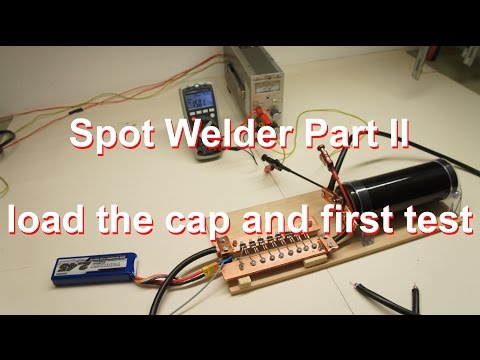 Spot Welder for battery - testing it - part 2, Punktschwei&amp;szlig;ger&amp;auml;t