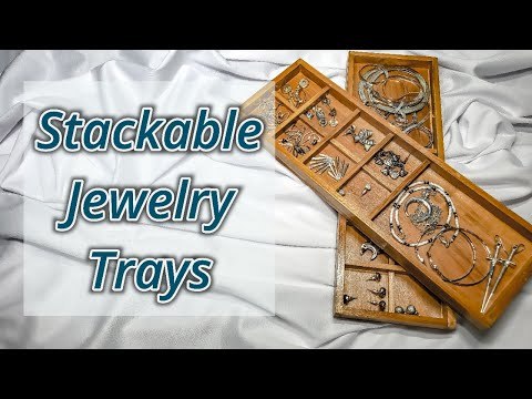 Stackable Jewelry Trays