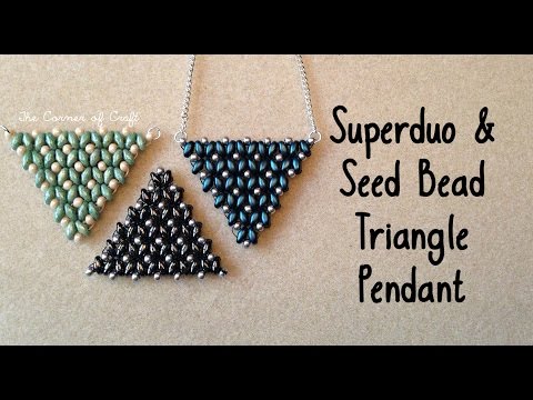 Super Duo and Seed Bead Triangle Pendant // Bead Weaving// &amp;brvbar; The Corner of Craft