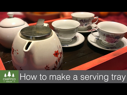 Tea Tray || How To