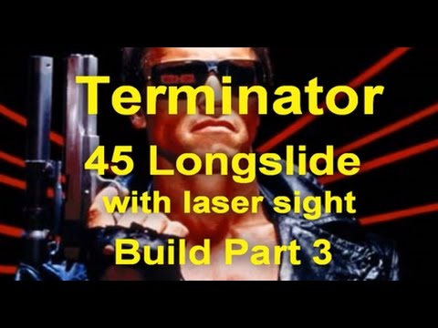 Terminator .45 Longslide with laser sight Build Part 3