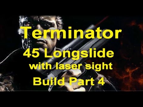 Terminator .45 Longslide with laser sight Build Part 4