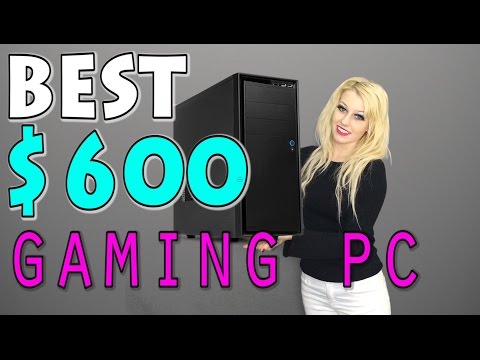 The Best $600 GAMING PC Build - 60+ FPS in 1080p!