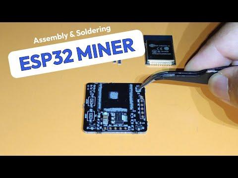 The ESP32 Miner Board - PCB Assembly &amp;amp; Soldering