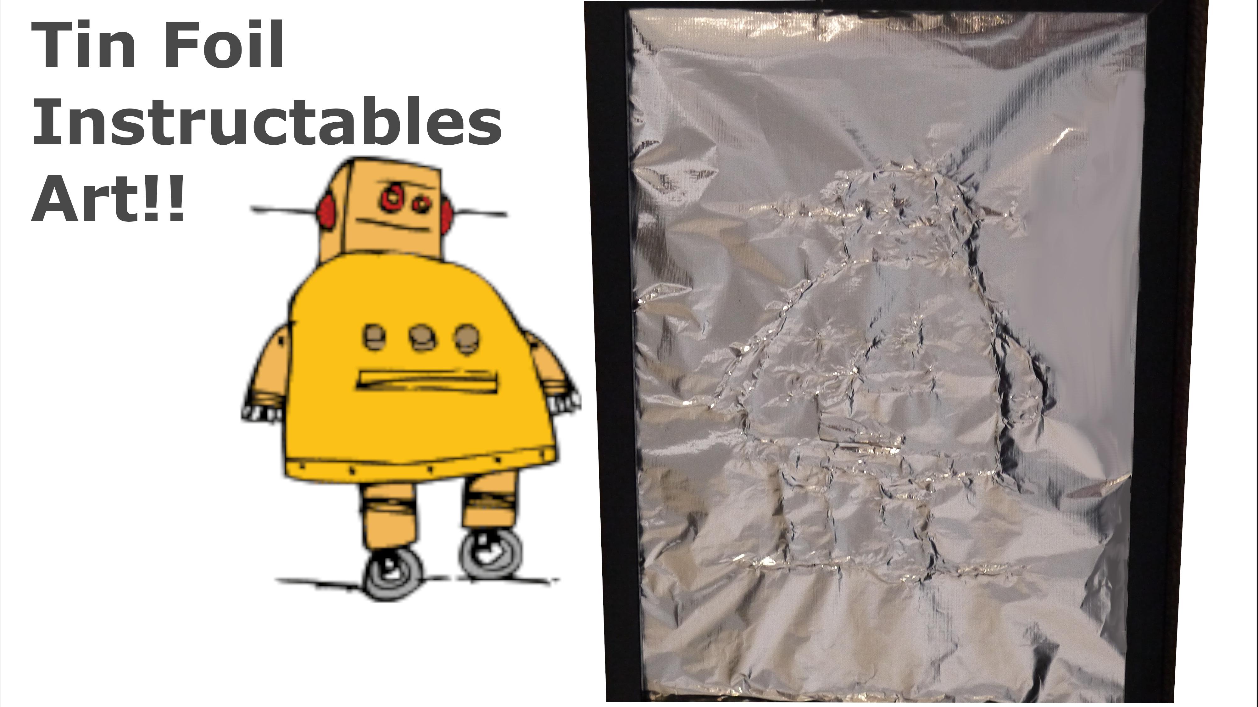 TinFoilArtInstructables.JPG