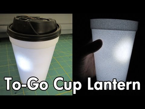 To-Go Cup Lantern Project - DIY Interrupted Circuit Light Tutorial