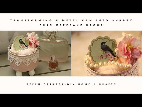 Transforming a Metal Can into Shabby Chic Keepsake Decor