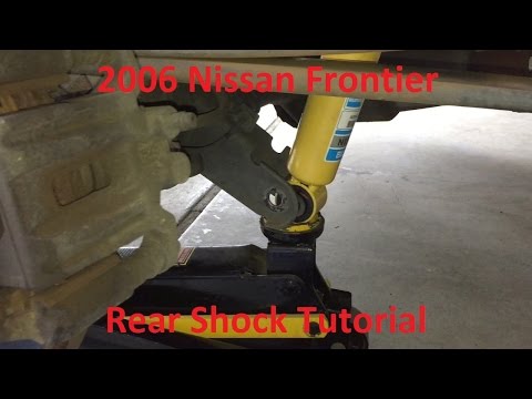 Tutorial: Change 2006 Nissan Frontier Rear Shocks