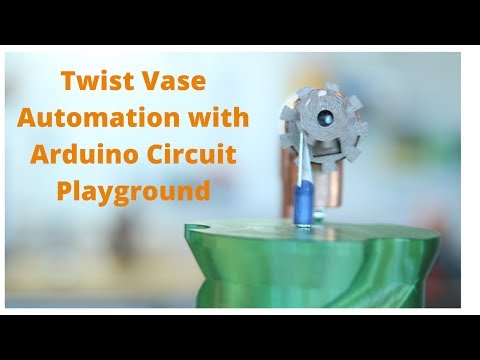 Twisty Vase Automation with Adafruit Circuit Playground