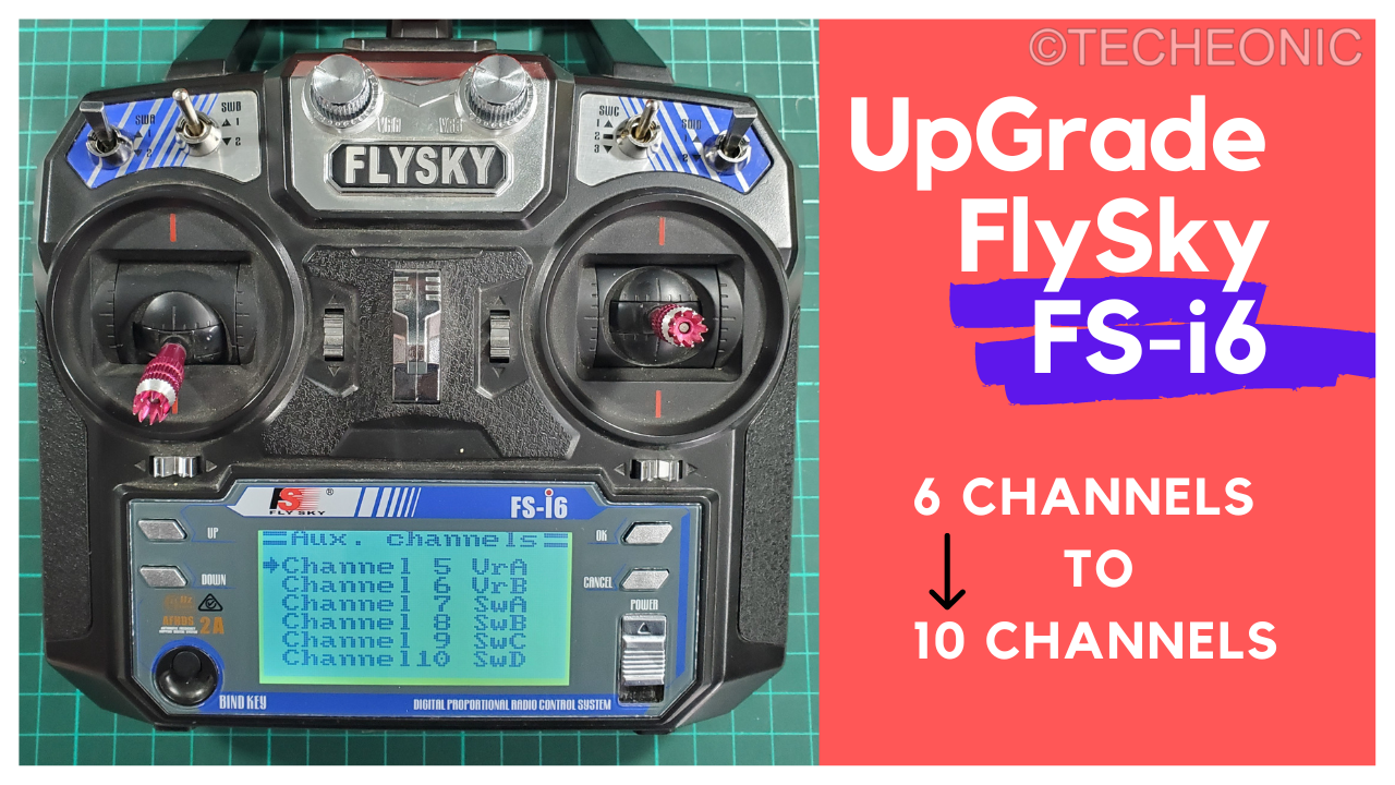 UPGRADE FLYSKY i6 REMOTE  to 10 channel techeonics.png