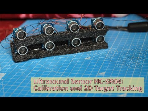 Ultrasound Sensor HC-SR04: Calibration and 2D accurate Tracking