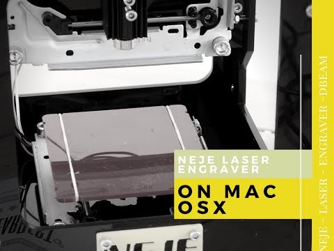 Unboxing and tutorial Neje Laser Engraver on Mac by GearBest