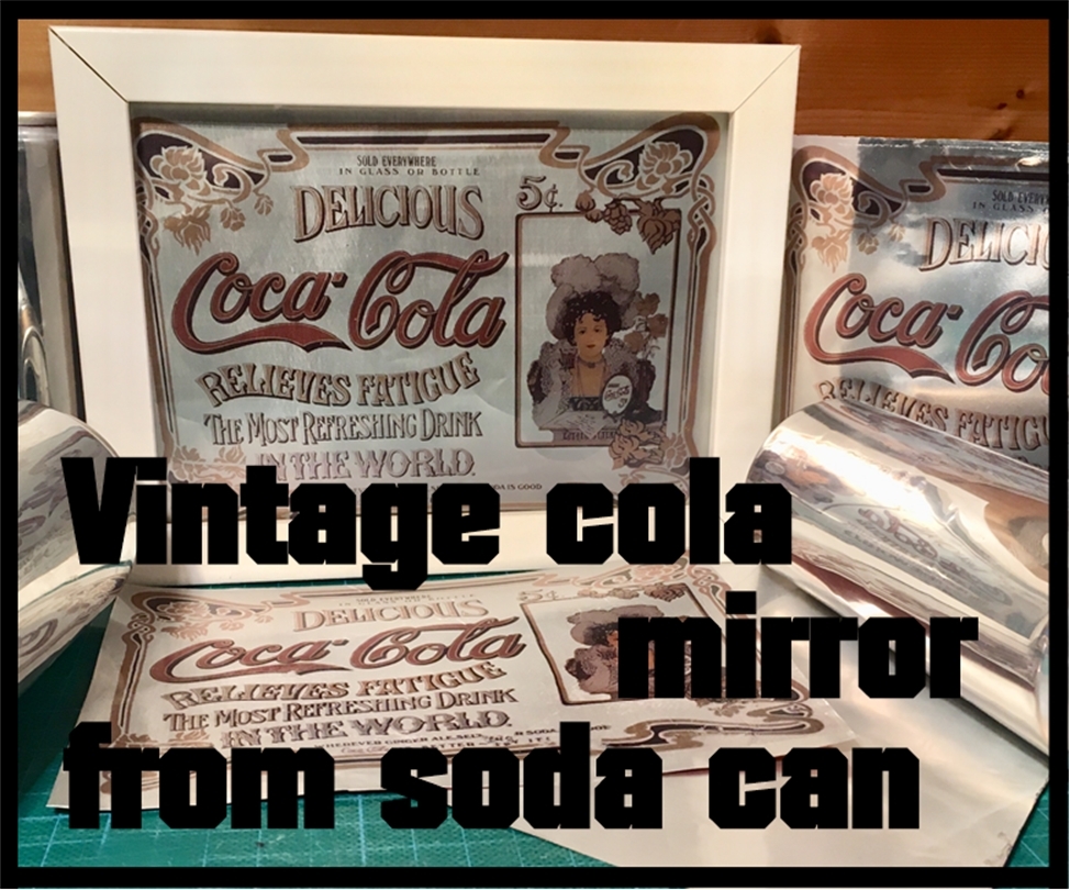 Vintage cola mirror from soda can 011.jpg