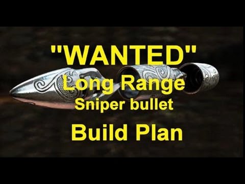 WANTED Long Range Sniper Bullet Build Plan